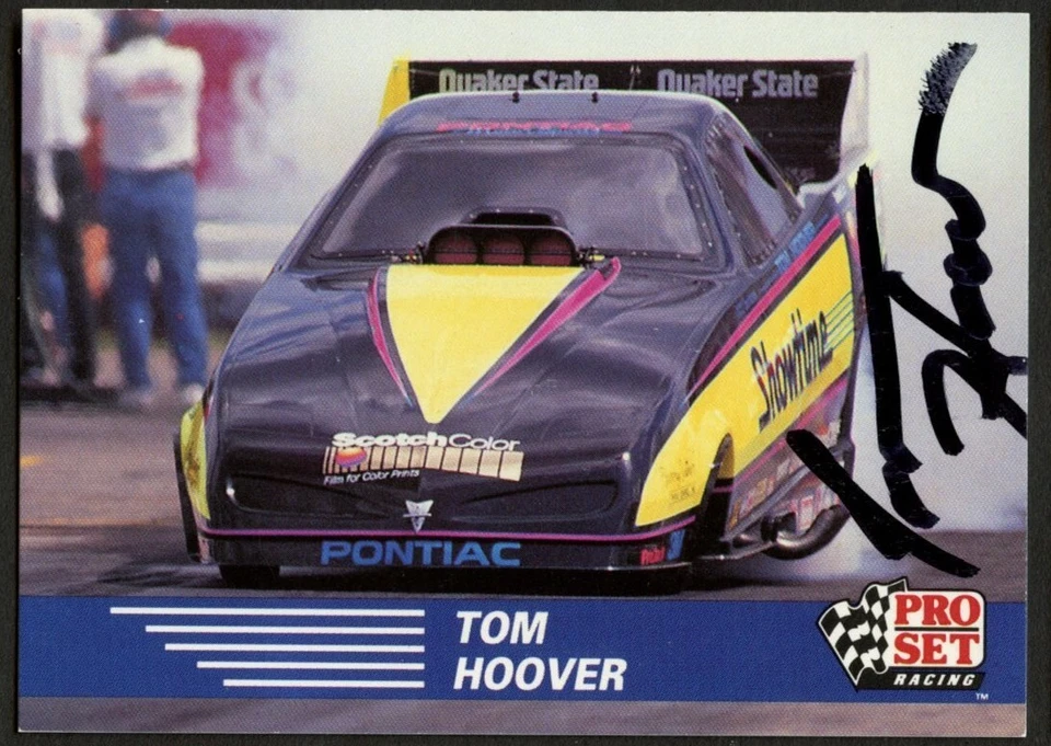 Tom Hoover #72 signed autograph auto 1991 Pro Set  NHRA Trading Card - Image 1 of 1