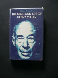 Vintage 1968 THE MIND AND ART OF HENRY MILLER by William A. Gordon  - Picture 1 of 5