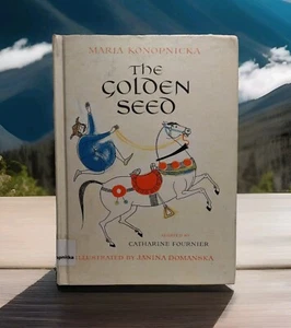 The Golden Seed By Maria Konopnicka -1962 -Adapted by Catherine Fournier -1st Ed - Imagen 1 de 11