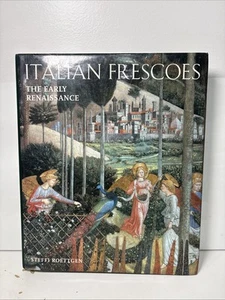 ITALIAN FRESCOES The Early Renaissance by Steffi Roettgen (1996, Hardcover) - Picture 1 of 9