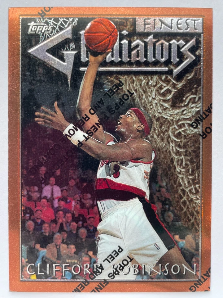 CLIFFORD ROBINSON 1996-97 Topps Finest Gladiators Refractor #21 G10 Blazers - Image 1 of 2
