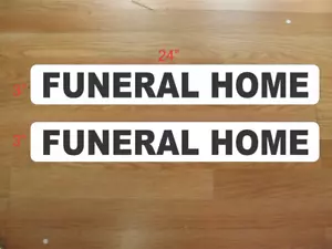 FUNERAL HOME 3"x24" Insegna magnetica per veicoli da montare furgone auto camion o SUV - Foto 1 di 3