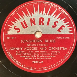 1947 JAZZ Johnny Hodges - Billy Strayhorn 78 rpm SUNRISE 2005 Longhorn Blues V+ - Imagen 1 de 4