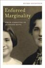 Enforced Marginality: Jewish Narratives On Abandoned Wives By Goldstein, Bluma