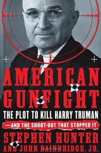 American Gunfight : The Plot to Kill President Truman - And the S - Picture 1 of 2