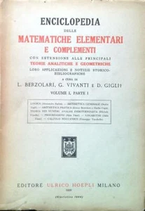 ENCICLOPEDIA DELLE MATEMATICHE ELEMENTARI E COMPLEMENTI. VOL. I, PARTE I - Foto 1 di 1