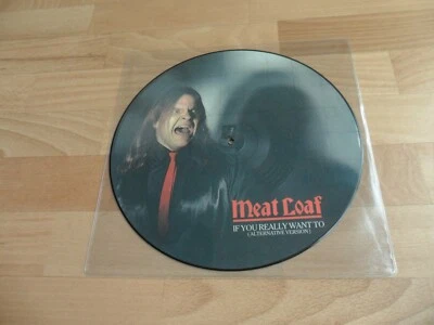 MEAT LOAF - IF YOU REALLY WANT TO (RARE LIMITED PICTURE DISC VINYL 12" SINGLE)   - Image 1 of 4