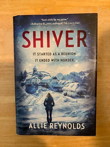 Shiver by Allie Reynolds 2021, Hardcover Thriller Excellent Condition - Picture 1 of 2
