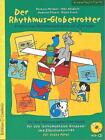 Barbara Metzger ~ Der Rhythmus-Globetrotter, m. 1 Audio-CD 9783905847994