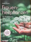 Buch, Frauenheilpflanzen , Herbig Verlag.   ISBN 9783776628470