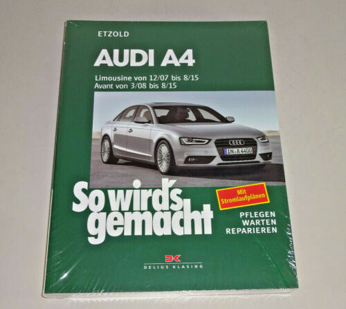 Reparaturanleitung Audi A4 / A4 Avant - B8 Typ 8K - Baujahre ab 2007 bis 2015
