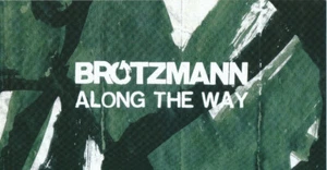 Tarjeta de invitación/tarjeta de invitación: Peter Brötzmann Along the way Wuppertal 2021 - Imagen 1 de 2