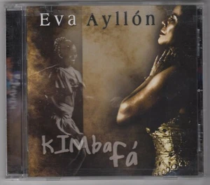 Kimba Fá by Eva Ayllón (CD, Mar-2009, Four Quarters Entertainment) - Picture 1 of 2