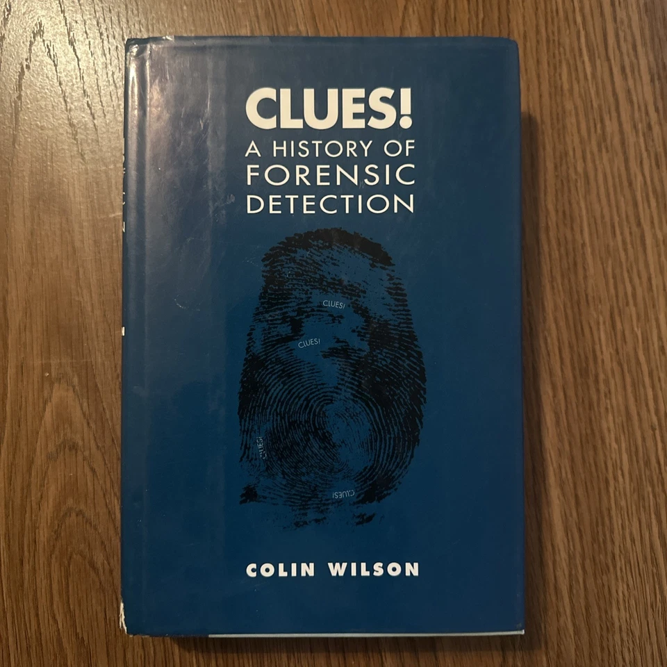 Clues A History Of Forensic Detection By Colin Wilson Hardcover Book Dust Jacket - Image 1 of 4