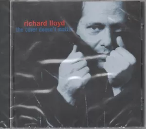 Richard Lloyd - the cover doesn't matter CD NEU the knockdown ain't it time - Picture 1 of 2