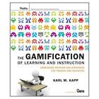 The Gamification Of Learning And Instruction By Karl M. Kapp, American Societ...