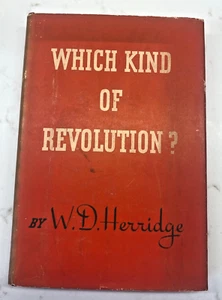 Which Kind of Revolution William Duncan (W.D.) Herridge 1943 First Edition - Foto 1 di 11