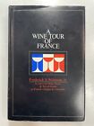 A Wine Tour of France by Frederick S Wildman, Jr. 1972