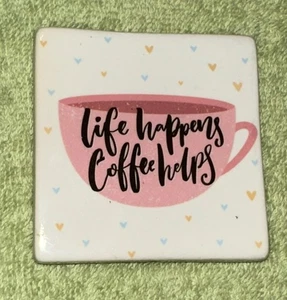 Vtg Ceramic “Life Happens Coffee Helps” Ceramic Magnet - Picture 1 of 4