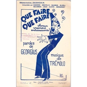 QUE FAIRE ? chanson vraiment embarrassante paroles GEORGIUS musique TREMOLO 1927 - Picture 1 of 1