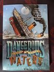 Dangerous Waters: An Adventure On The Titanic By Gregory Mone