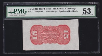 US 15c Fractional Currency Note Specimen Red Back FR 1273-5sp PMG 53 AU - Image 1 of 2