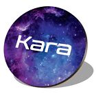 1 x Round Coaster - Name Kara Space Universe Galaxy Stars Lettering #263110