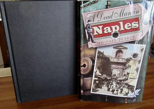 A DEAD MAN in NAPLES ~ Michael PEARCE. 2009 1st HbDj NEW HERE in MELB - Picture 1 of 10
