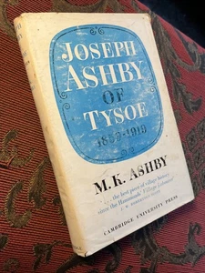 Joseph Ashby Of Tysoe 1859-1919 By M K Ashby 1961 Cambridge Univ Press HCDJ - Imagen 1 de 15