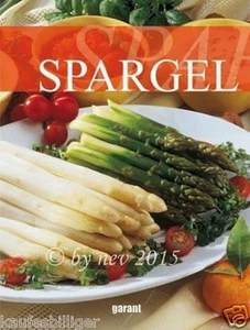 SPARGEL REZEPTE Suppen Buch Kochbuch Salate 2007 gebunden NEUWARE KEIN PORTO - Bild 1 von 1