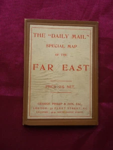 THE “DAILY MAIL’ SPECIAL MAP of the FAR EAST - GEORGE PHILIP & SON LTD c1904 - Picture 1 of 19