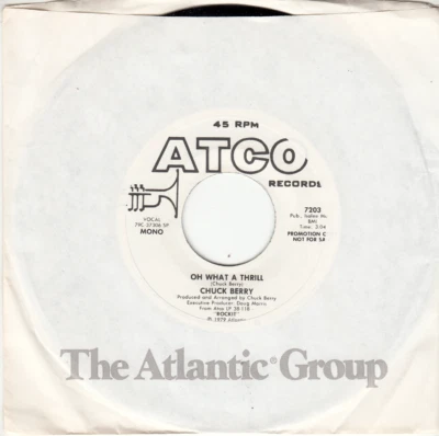 CHUCK BERRY - OH WHAT A THRILL - PROMO MINT ATCO 45 - UNPLAYED NEW - Image 1 of 2