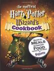 The Unofficial Harry Potter Wizard's Cookbook: Magical meals & Fantasy Food Ins