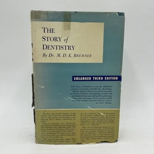 The Story of Dentistryby Dr. M.D.K. Bremner 3rd revised Edition 1959 Hardcover - Picture 1 of 10