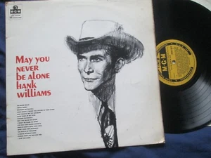 Hank Williams – May You Never Be Alone MGM Records MGM-C-8019 Vinyl LP Album - Picture 1 of 4