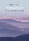 Meditations for Courage and Tranquility. The Heart of Peace 9781855845534