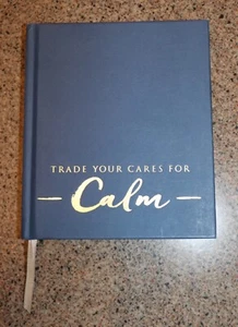 Trade Your Cares For Calm by Max Lucado HC - Foto 1 di 7