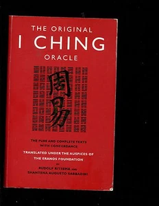 The Original I Ching Oracle: The Pure and Complete Texts with Concordance Publis - Picture 1 of 1