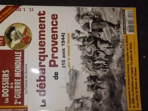 T.0 La France en Guerre Dossiers 39/45 N°8 Débarquement Provence / Police Vichy - Imagen 1 de 1