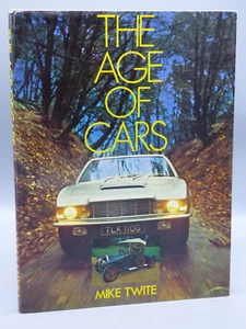 The Age of Cars by Mike Twite 1973 Hardcover Illustrated History of Automobiles - Picture 1 of 8