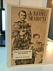 A Long March: The Lives of Frank and Alice Baldwin