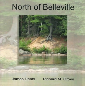 RARE BOOK: NORTH OF BELLEVILLE by JAMES DEAHL and RICHARD M. GROVE - 2011 - Bild 1 von 1