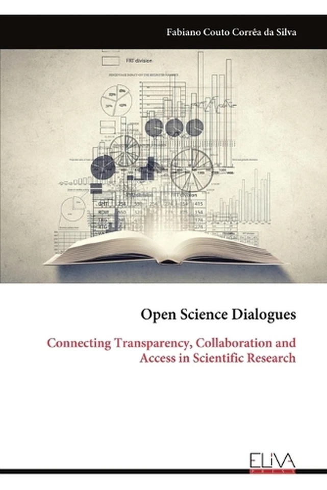 Open Science Dialogues: Connecting Transparency, Collaboration and Access in Sci - Image 1 of 1