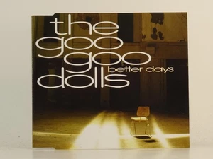 GOO GOO DOLLS BETTER DAYS (H1) 1 Track Promo CD Single also Picture Sleeve WARNE - Picture 1 of 7