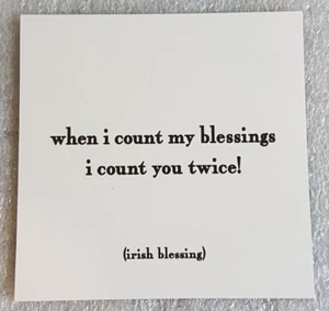 When I Count My Blessings I Count You Twice! (Irish Blessing) Fridge Magnet - Bild 1 von 3