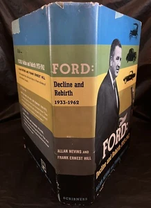 1963 "Ford: Niedergang und Wiedergeburt 1933-1962" Hardcover Buch! Von Nevins & Hill - Bild 1 von 6