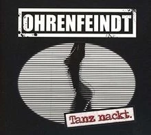 Tanz Nackt.(Digipak) von Ohrenfeindt | CD | Zustand sehr gut - Bild 1 von 2