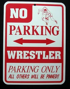 WRESTLER PARKING ONLY Steel Sign - wrestling - Picture 1 of 1