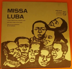 MISSA LUBA - A MASS SUNG IN PURE CONGOLESE STYLE - PHILIPS - EX - LP WORLD MUSIC - Picture 1 of 3