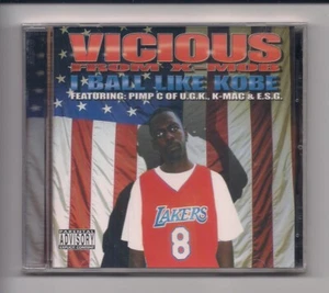 VICIOUS from X-MOB - I ball like Kobe CD rare 2002 SEALED Pimp C, K-Mac & E.S.G. - Picture 1 of 1